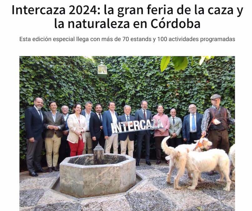 COPE 14-6 Intercaza 2024- la gran feria de la caza y la naturaleza en Córdoba – Actualidad en la Provincia – COPE