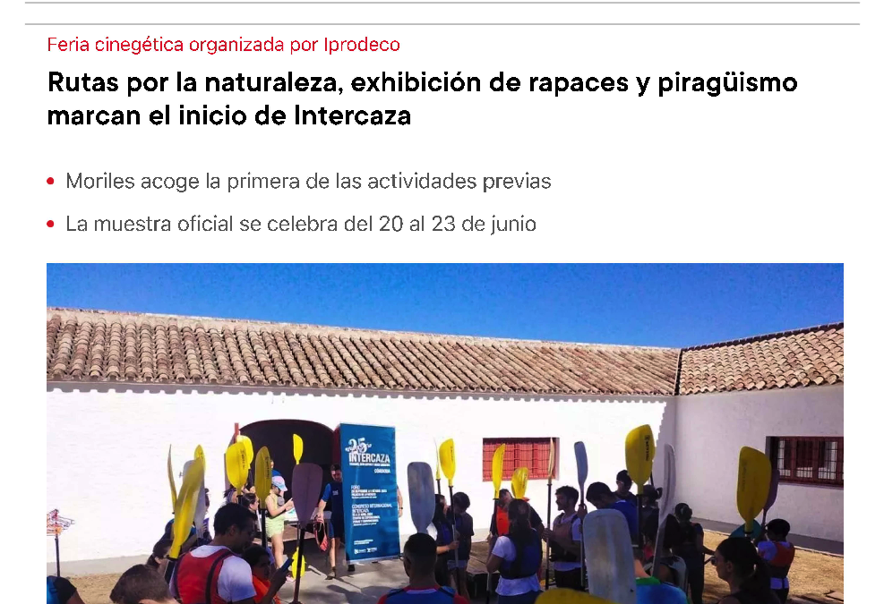 Diario Córdoba INTERCAZA CÓRDOBA | Rutas por la naturaleza, exhibición de rapaces y piragüismo marcan el inicio de Intercaza