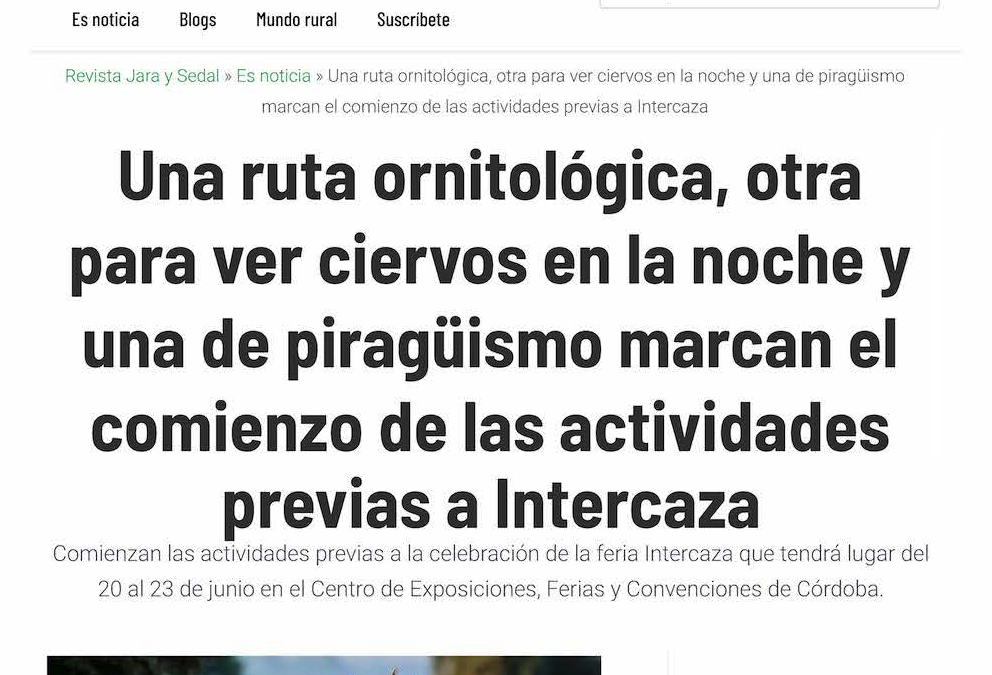Jara y Sedal 6:6 Una ruta ornitológica, otra para ver ciervos en la noche y una de piragüismo marcan el comienzo de las actividades previas a Intercaza